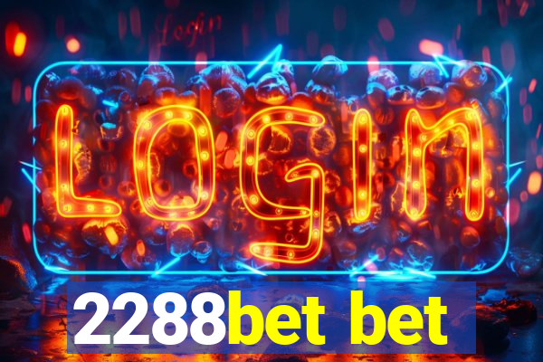2288bet bet